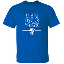 Load image into Gallery viewer, I Drink And I Know Things Shirt - Fandom World Store