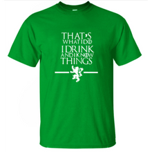 Load image into Gallery viewer, I Drink And I Know Things Shirt - Fandom World Store