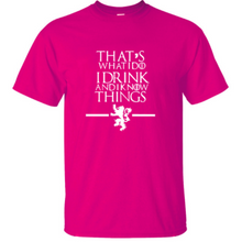 Load image into Gallery viewer, I Drink And I Know Things Shirt - Fandom World Store