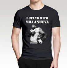 Load image into Gallery viewer, I Stand With Villanueva Shirt - Fandom World Store