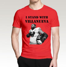Load image into Gallery viewer, I Stand With Villanueva Shirt - Fandom World Store